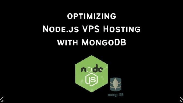 Optimizing Your Node.js VPS Hosting with MongoDB